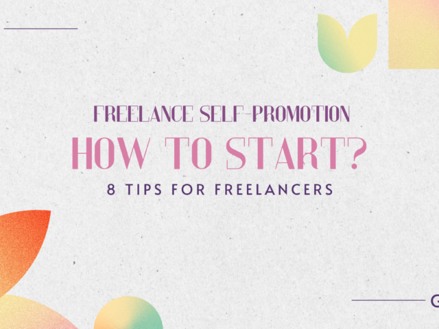Freelance Self-Promotion Guide 2025: Master the Art of Self-Promotion and Stand Out